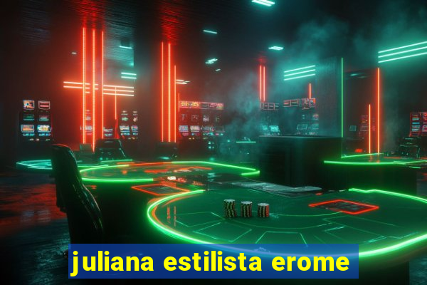 juliana estilista erome